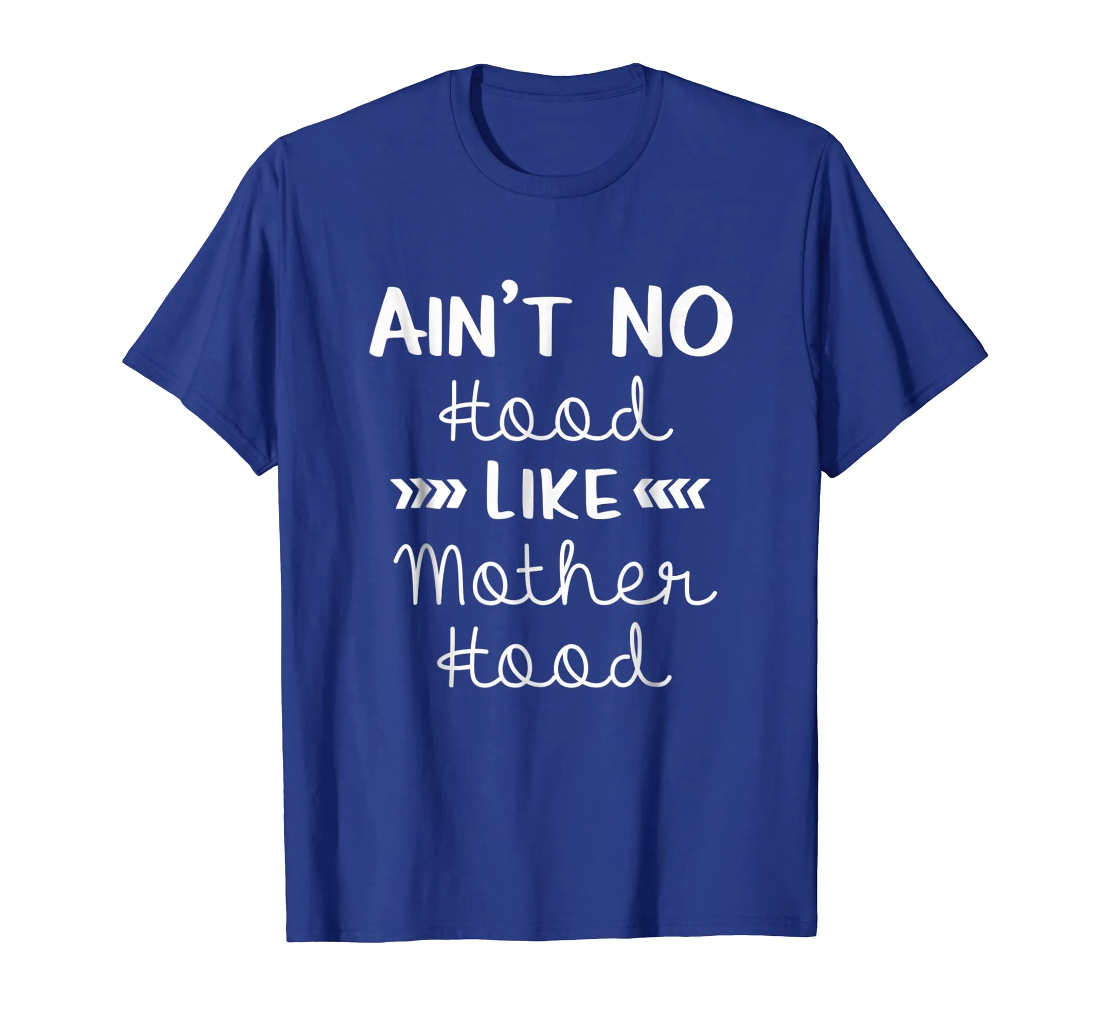 AIN'T No Hood LIKE Mother Hood T-Shirt Mom Mama Mommy Gift
