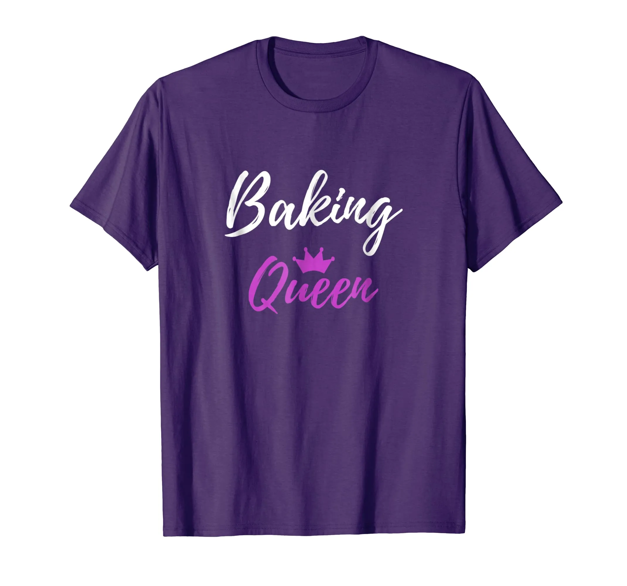 Baking Queen T-Shirt Funny Mother Wife Gift Shirt