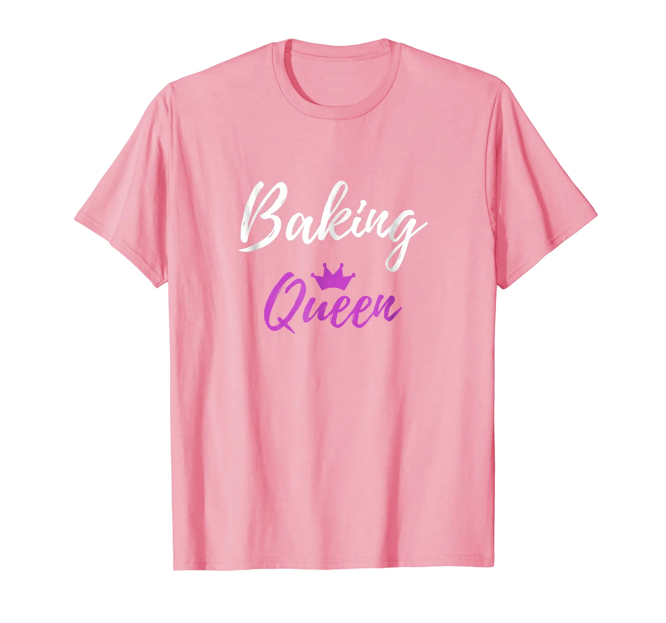 Baking Queen T-Shirt Funny Mother Wife Gift Shirt