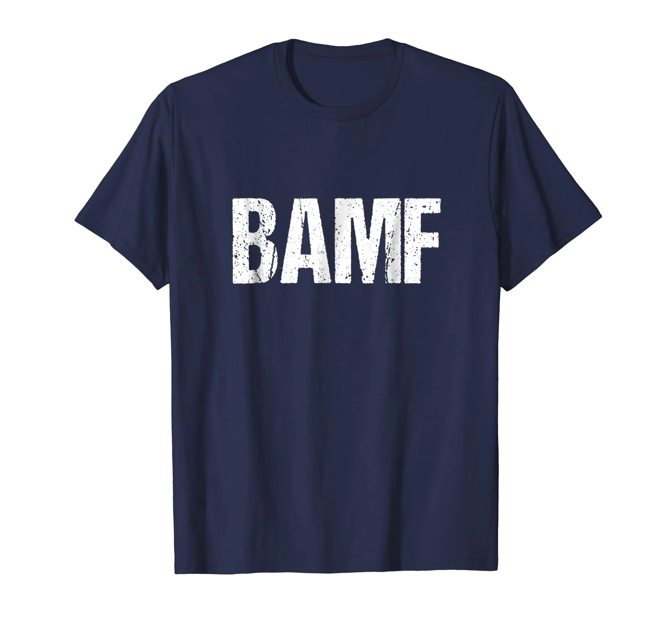 BAMF Bad Ass Mother Fucker Shirt Funny Gift Ideas