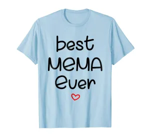 best mema ever t shirt for mother day gift
