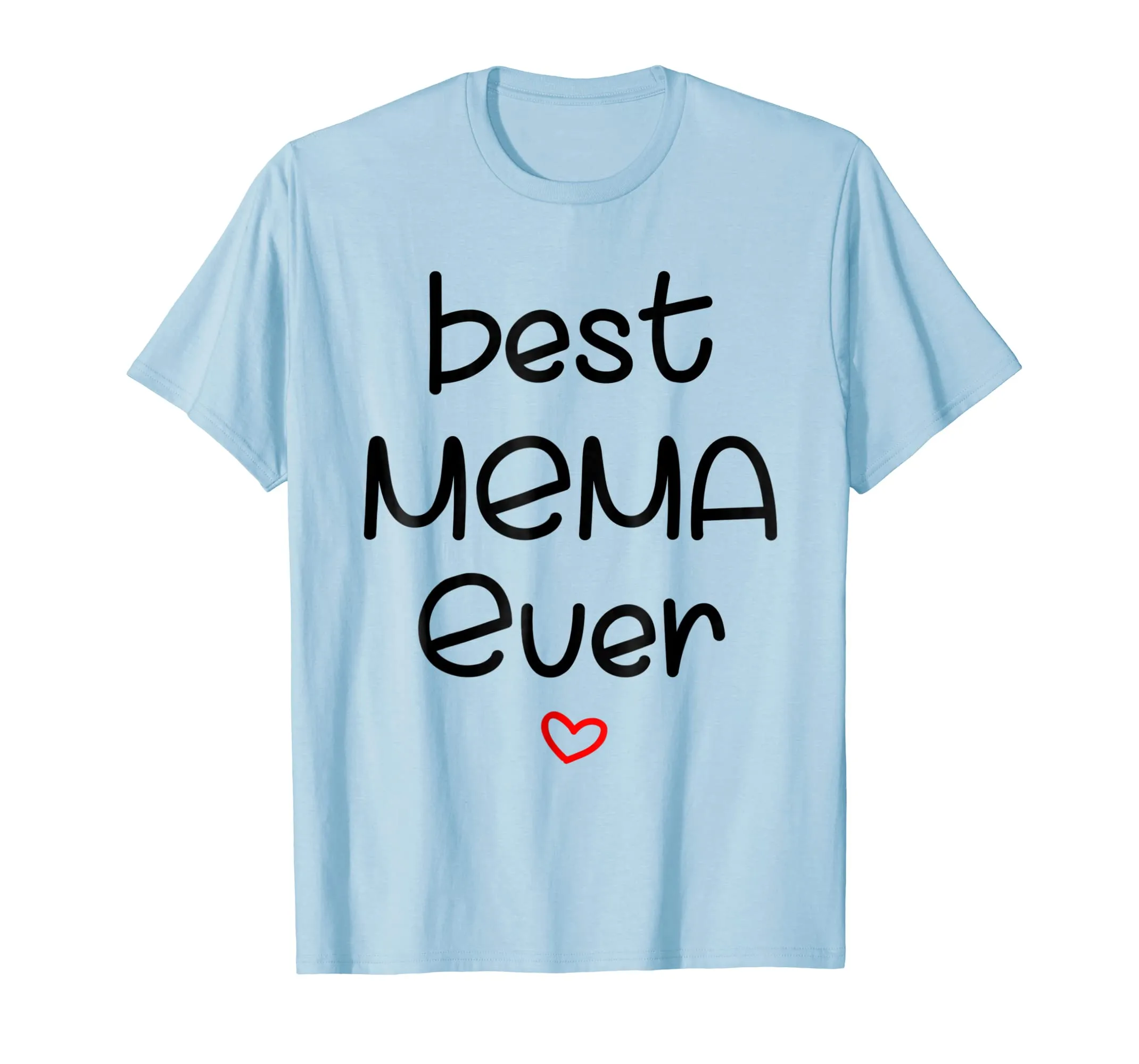 best mema ever t shirt for mother day gift