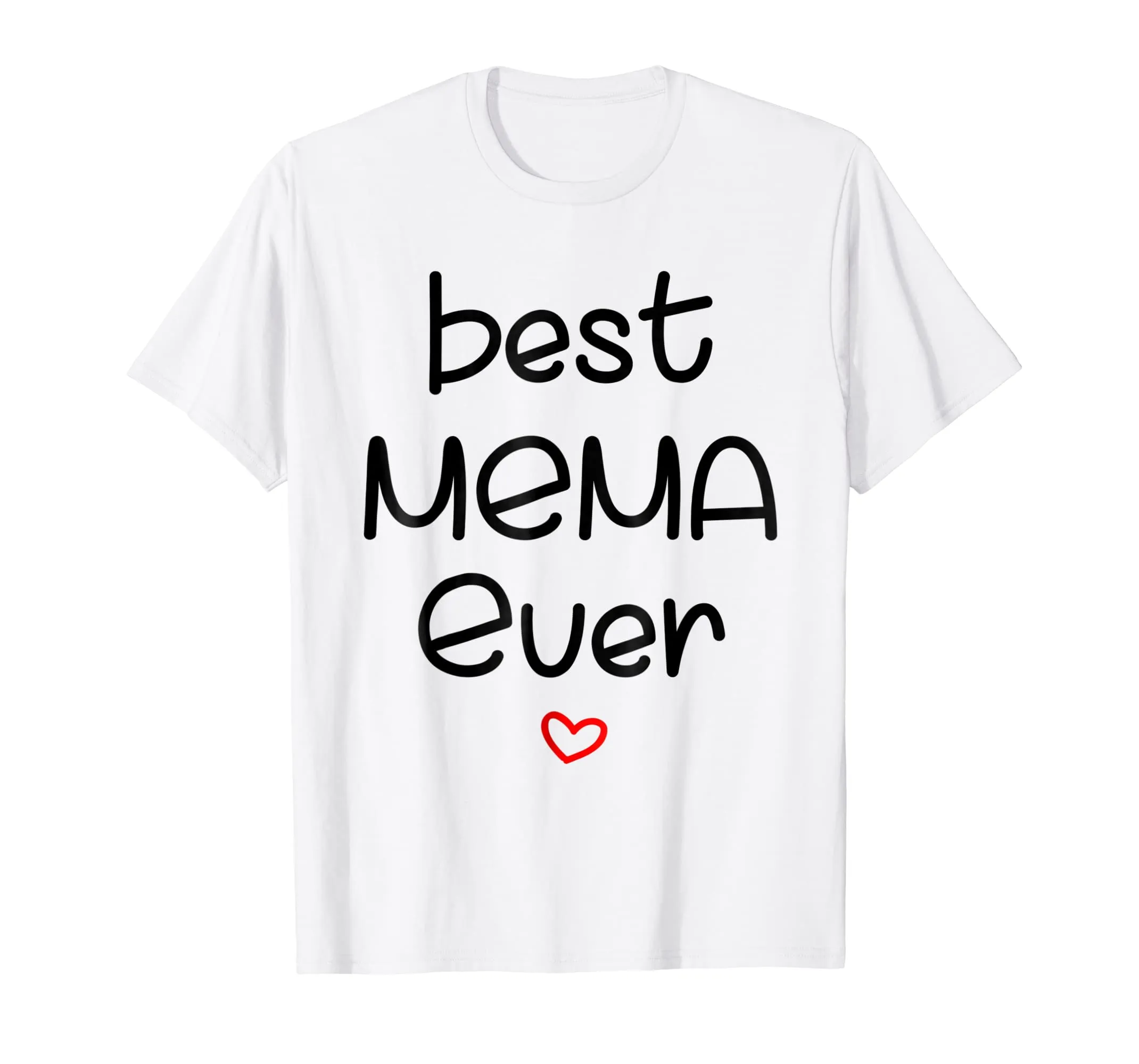 best mema ever t shirt for mother day gift