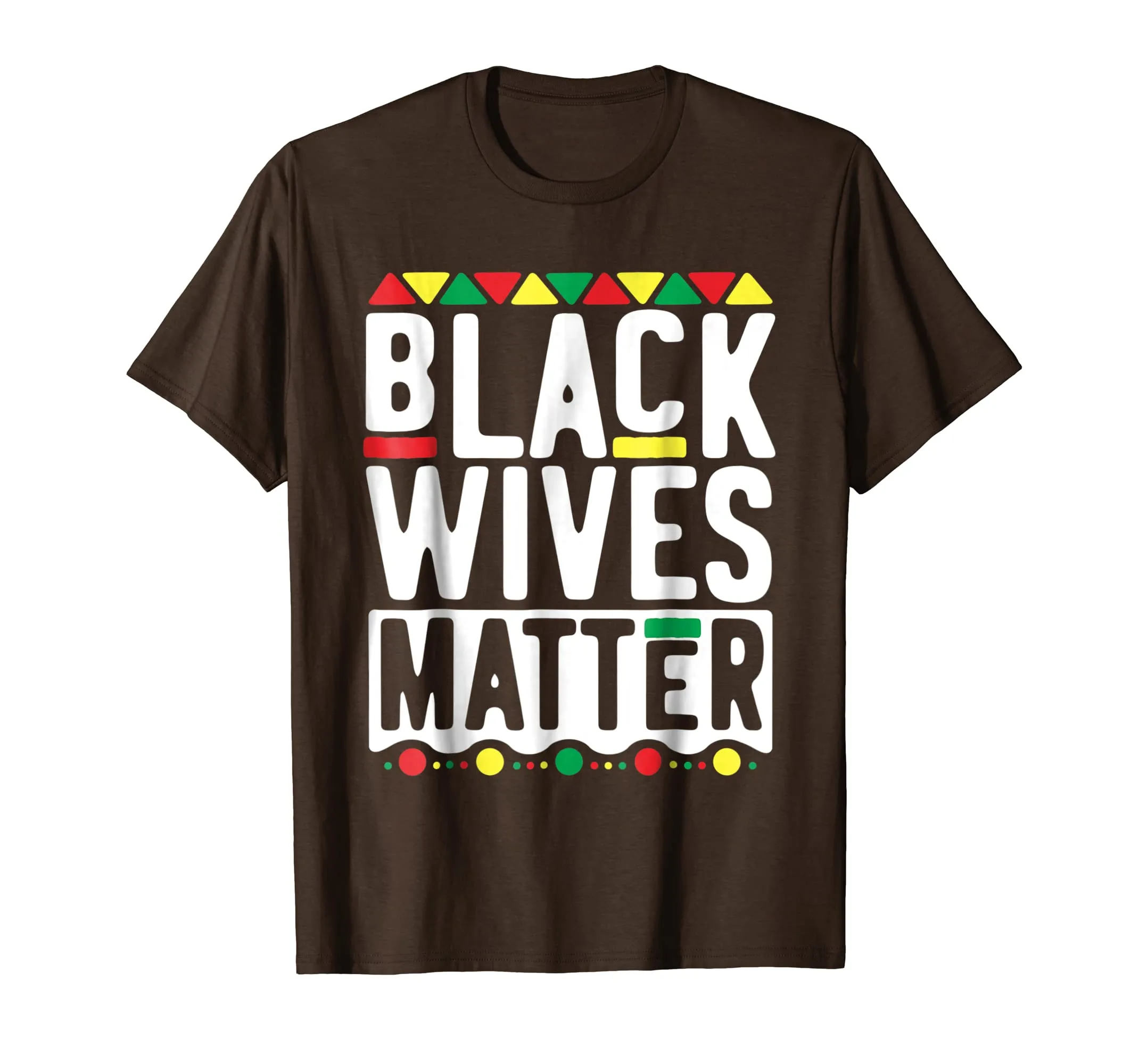 Black Wives Matter T-Shirt for Women History Month Mother
