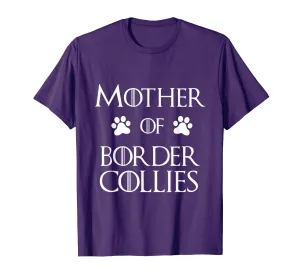 Border Collie Dog Mom Shirt - Mother of Border Collies