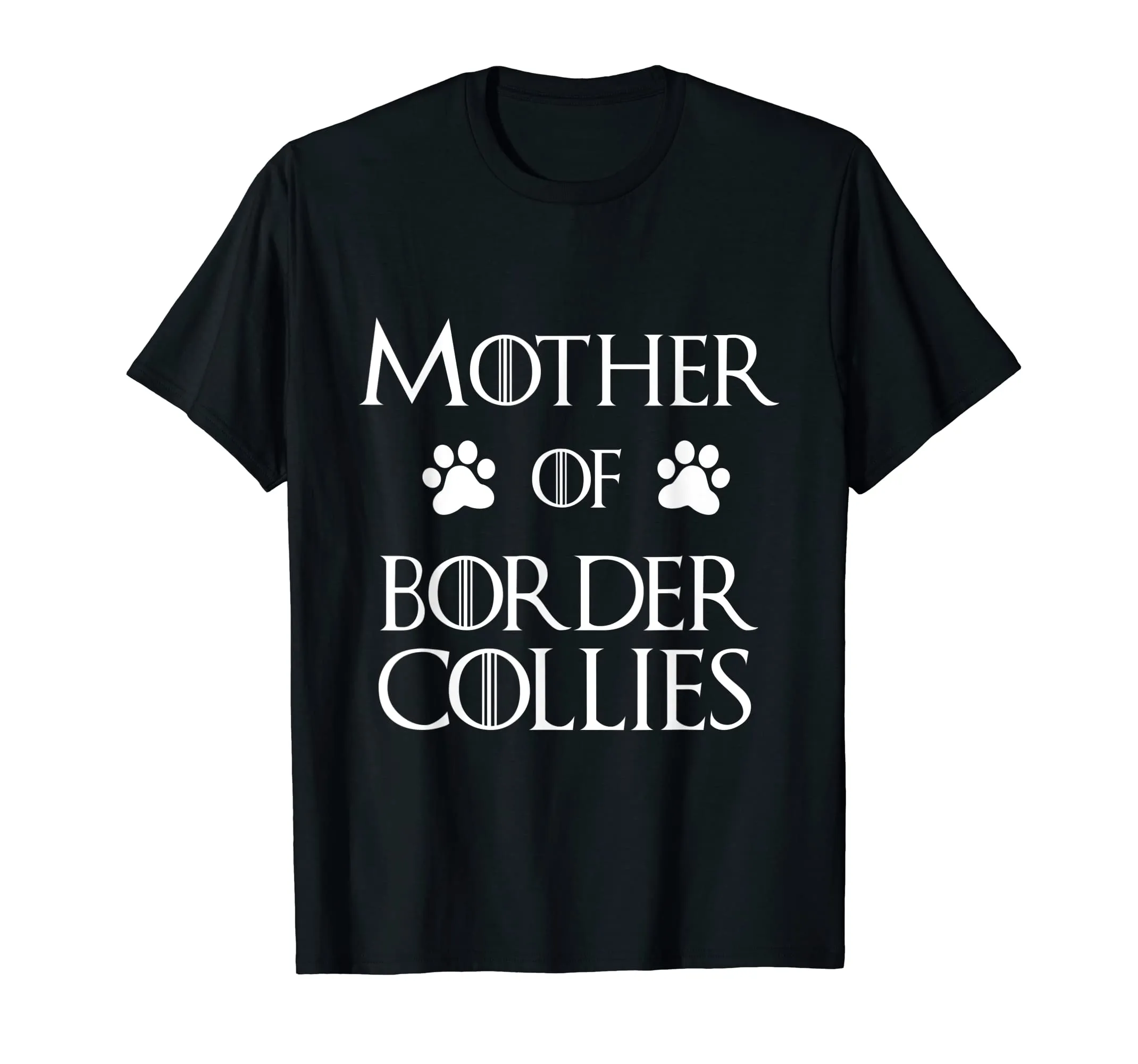 Border Collie Dog Mom Shirt - Mother of Border Collies