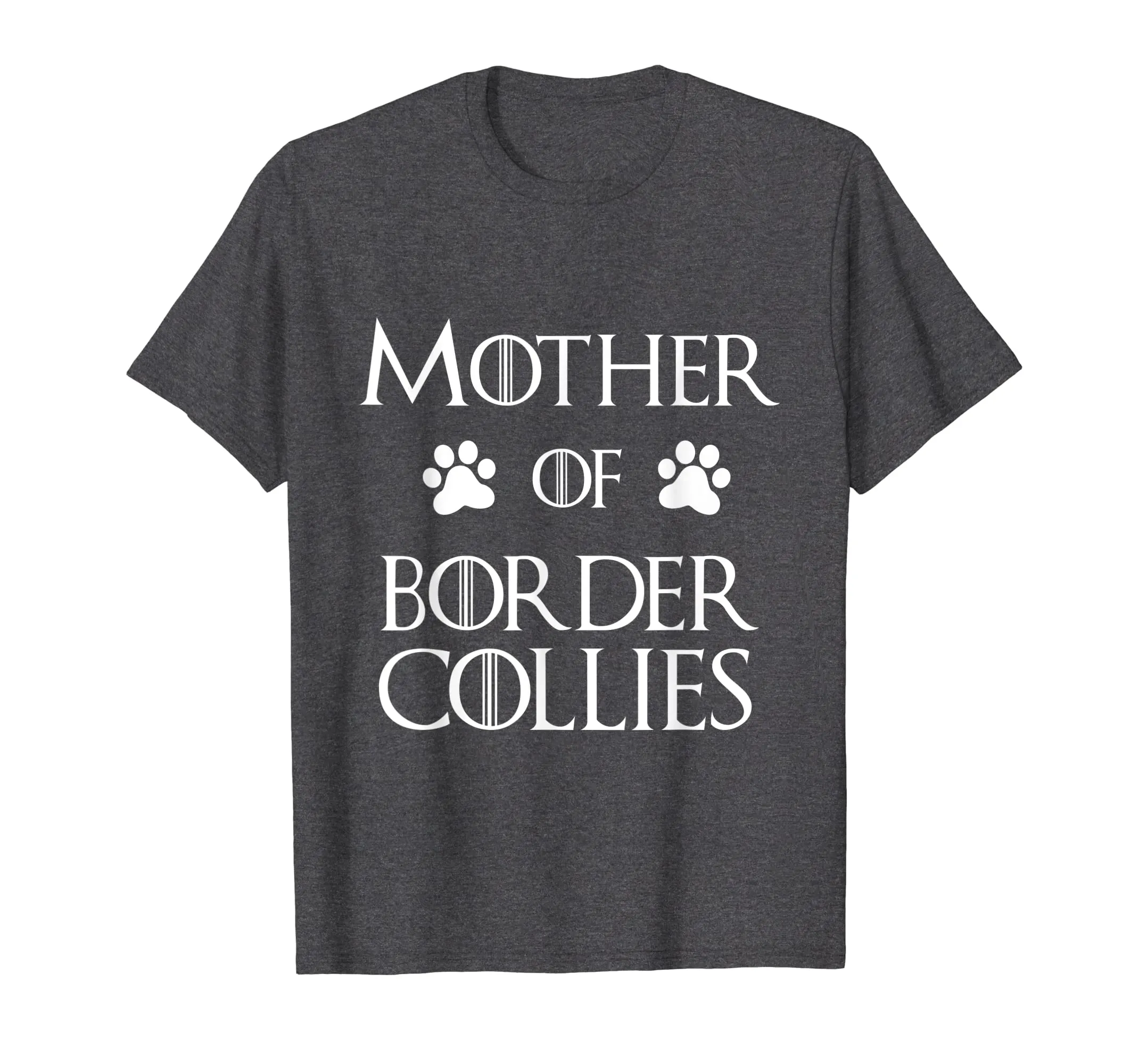Border Collie Dog Mom Shirt - Mother of Border Collies