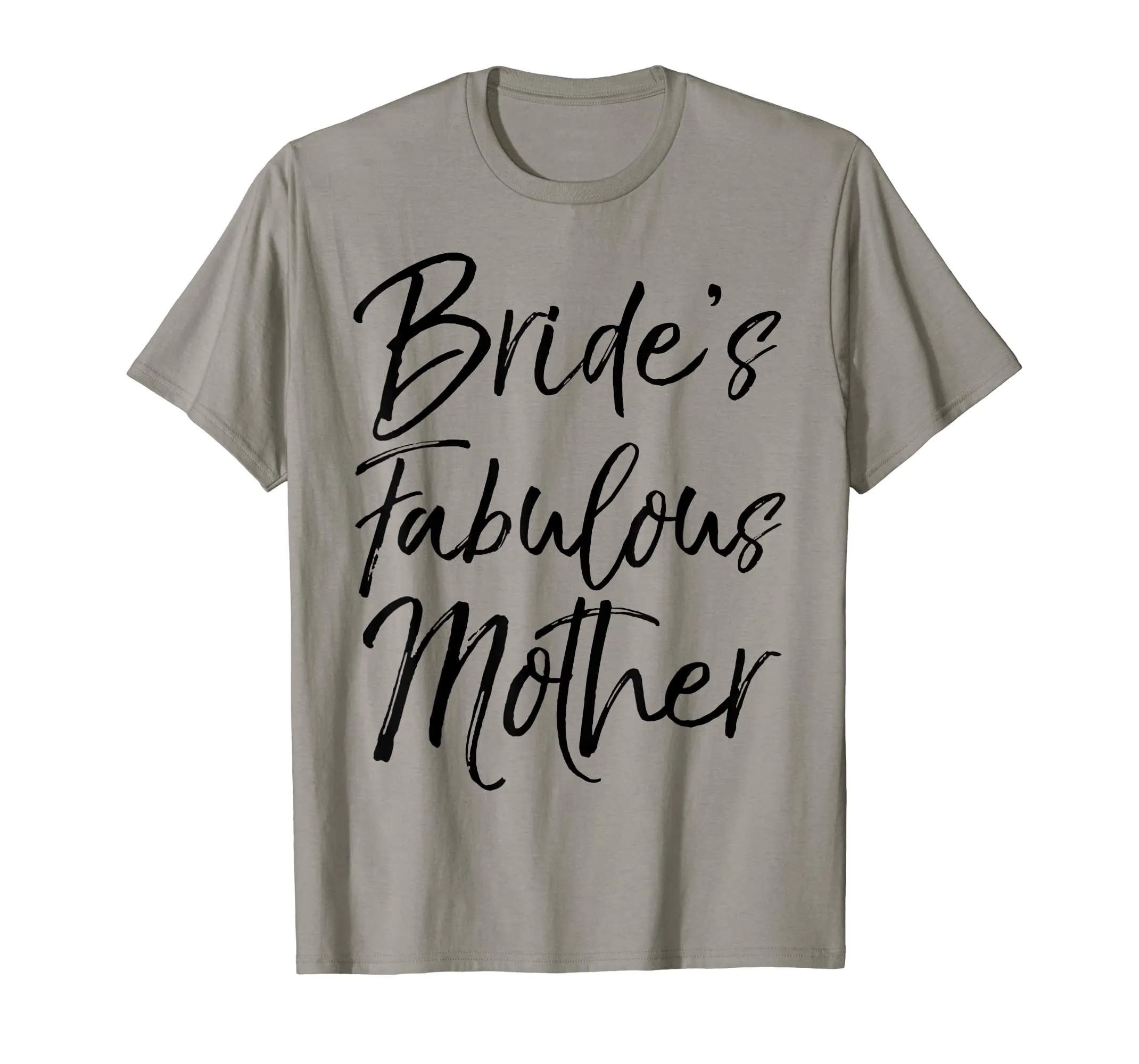 Bride's Fabulous Mother Shirt Fun Party Wedding Tee