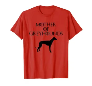 Cute &amp; Unique Black Mother of Greyhounds T-shirt E010660
