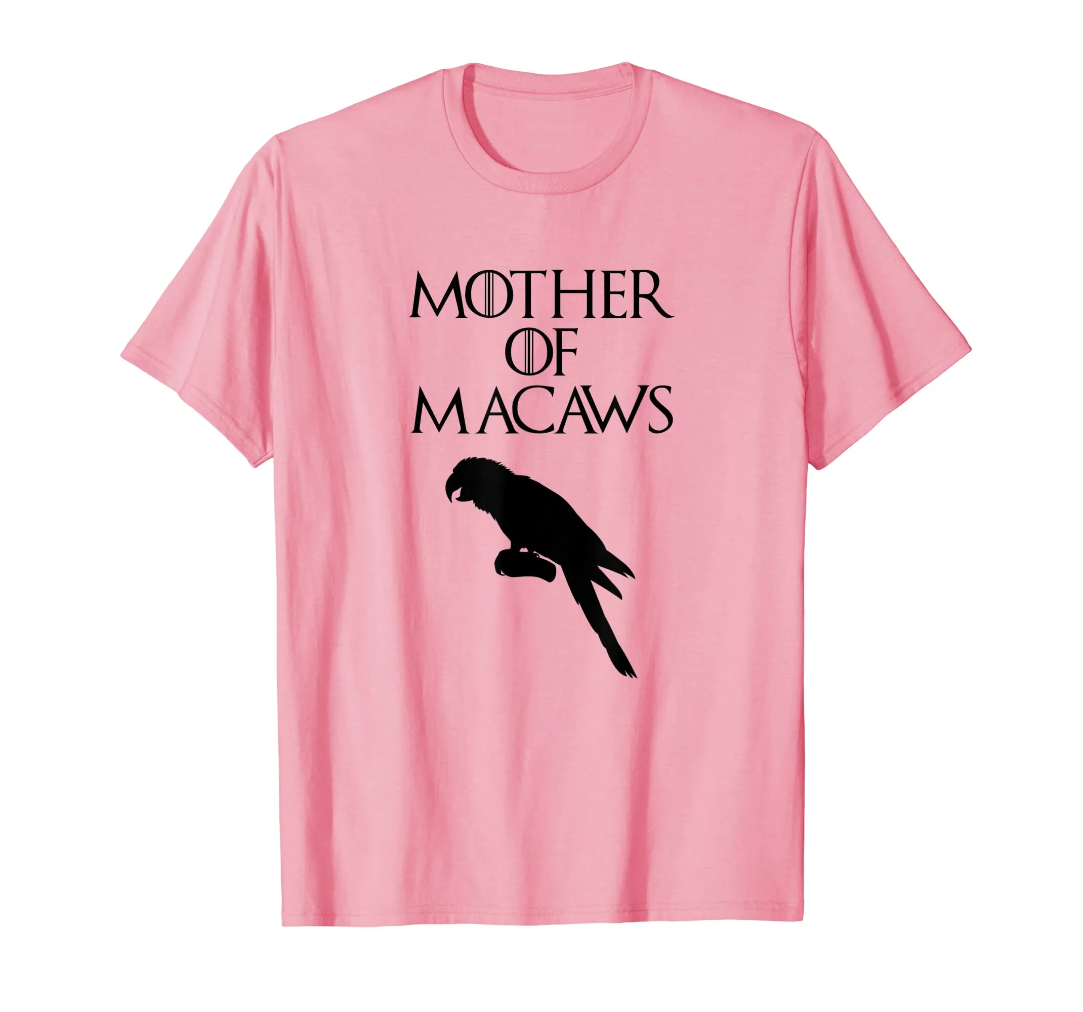 Cute &amp; Unique Black Mother of Macaws T-shirt E010466
