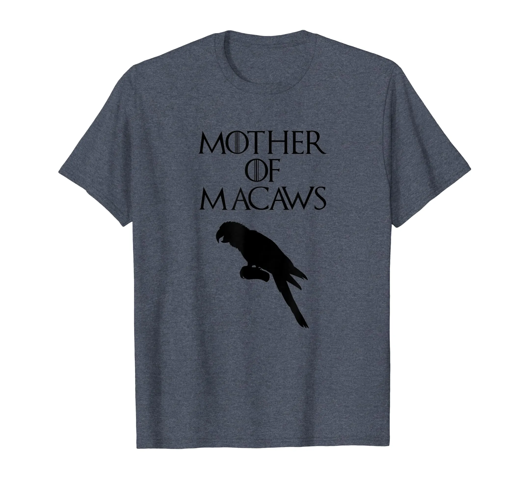 Cute &amp; Unique Black Mother of Macaws T-shirt E010466