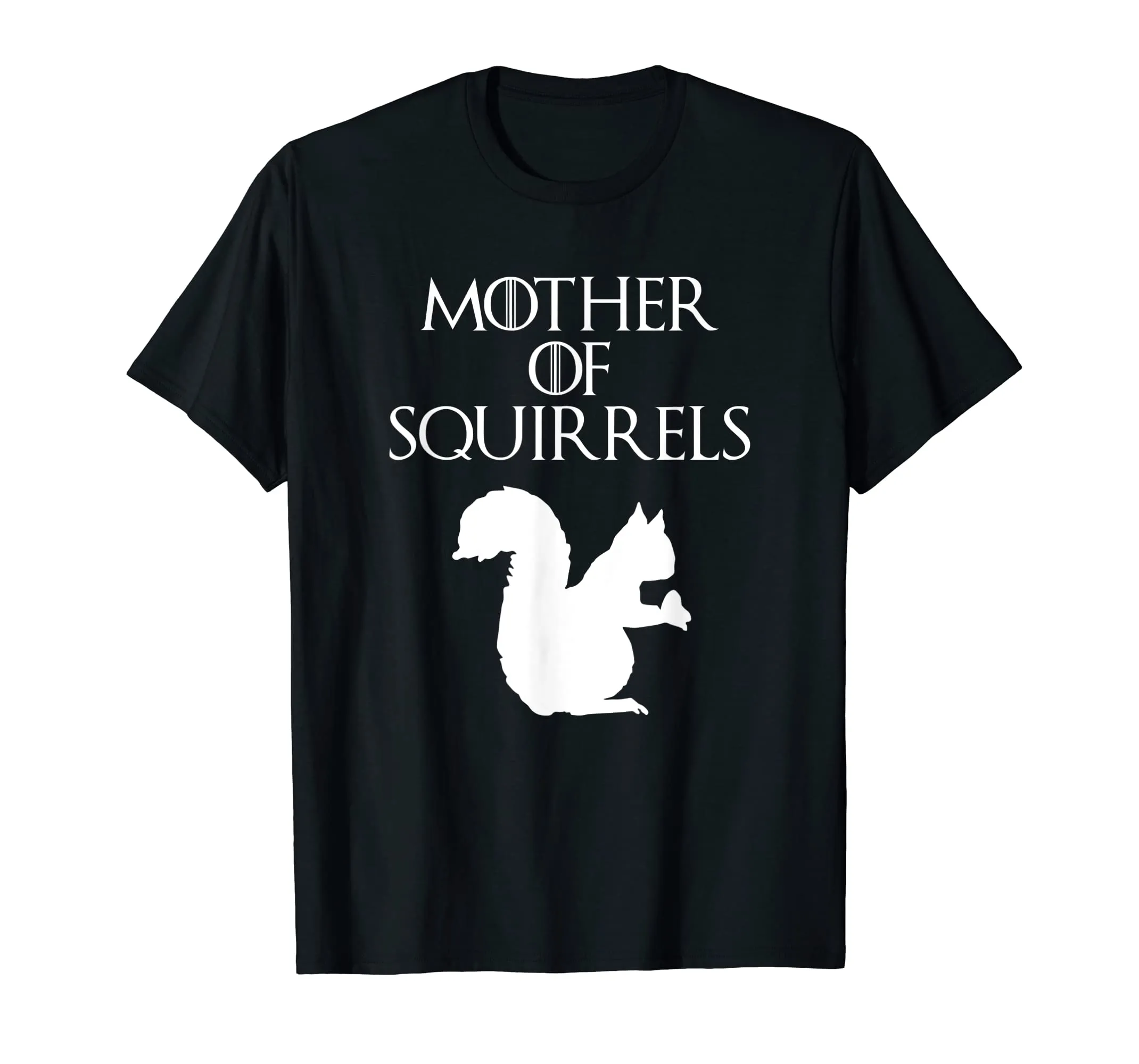 Cute &amp; Unique White Mother of Squirrels T-shirt E010518