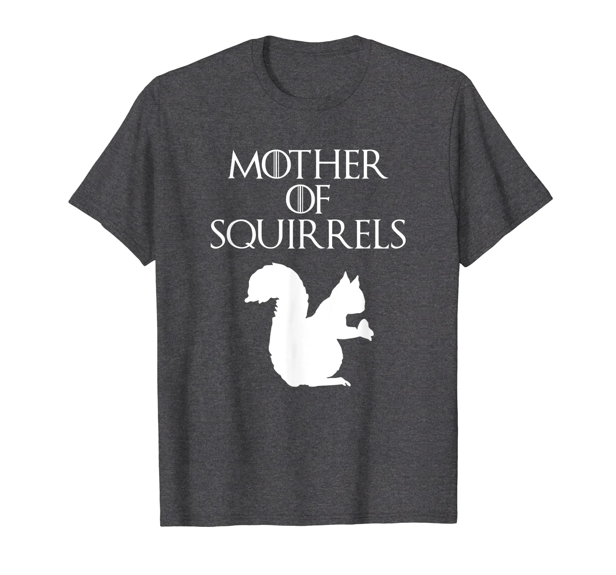 Cute &amp; Unique White Mother of Squirrels T-shirt E010518