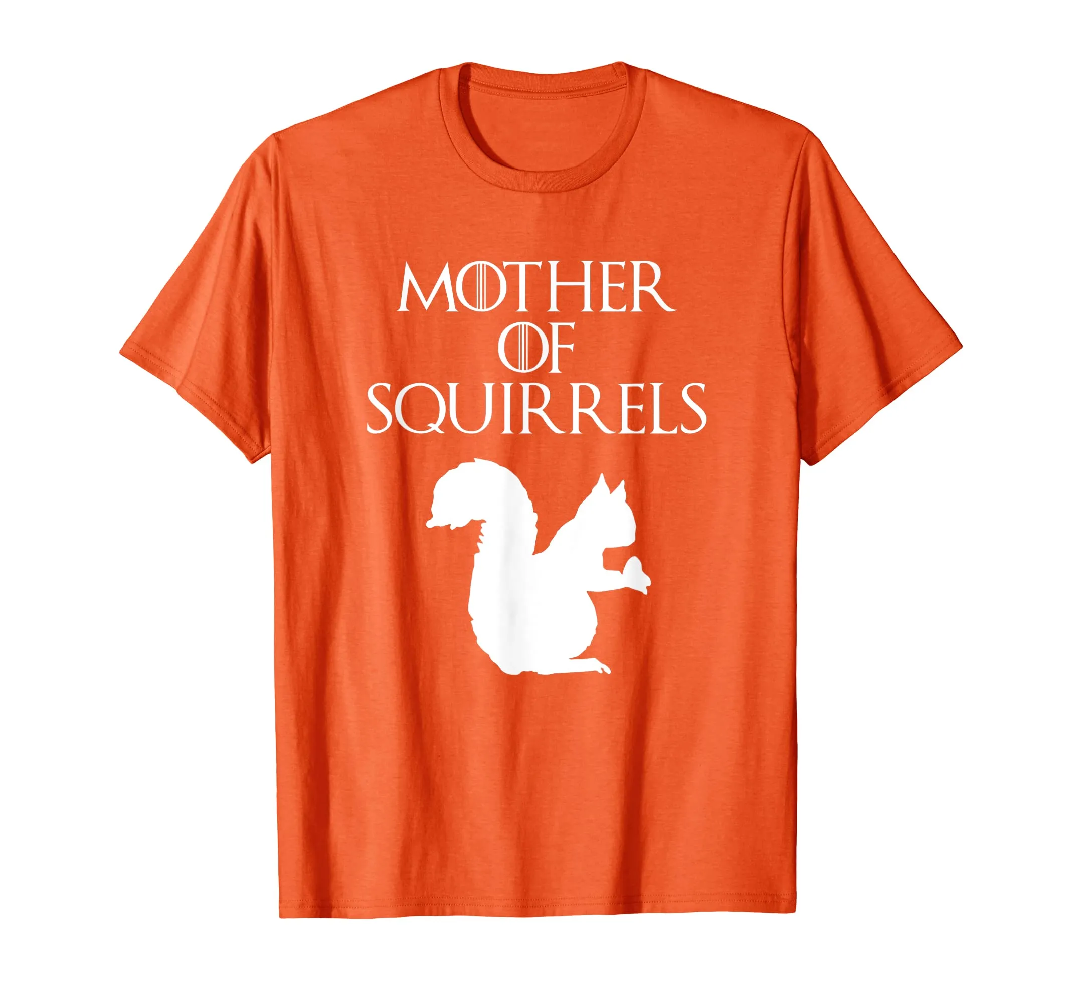 Cute &amp; Unique White Mother of Squirrels T-shirt E010518