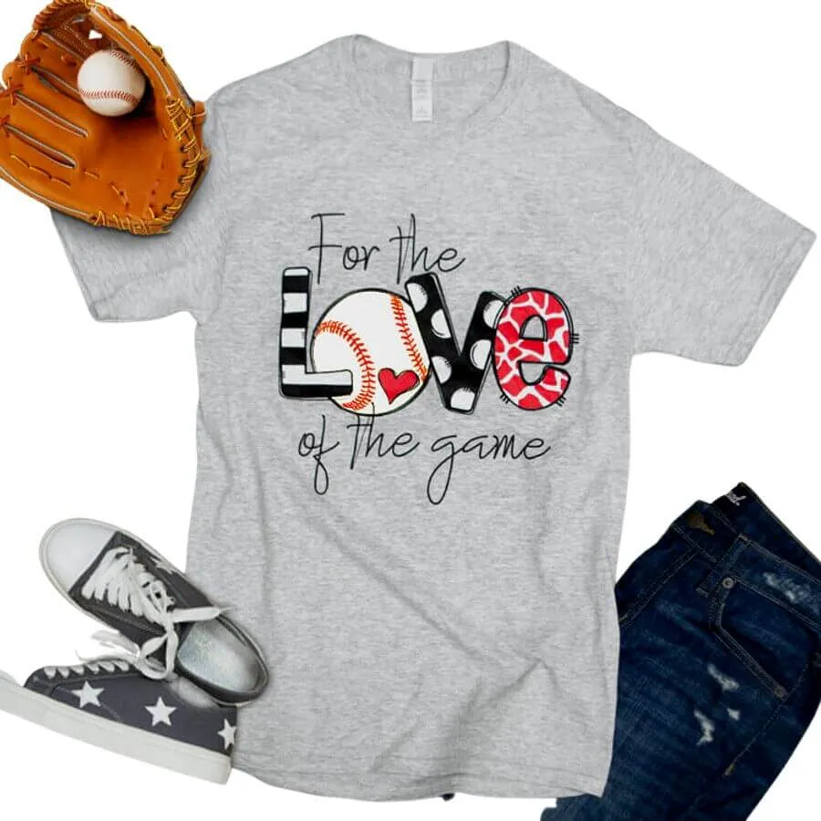 For the Love of the Game Baseball Graphic Tee