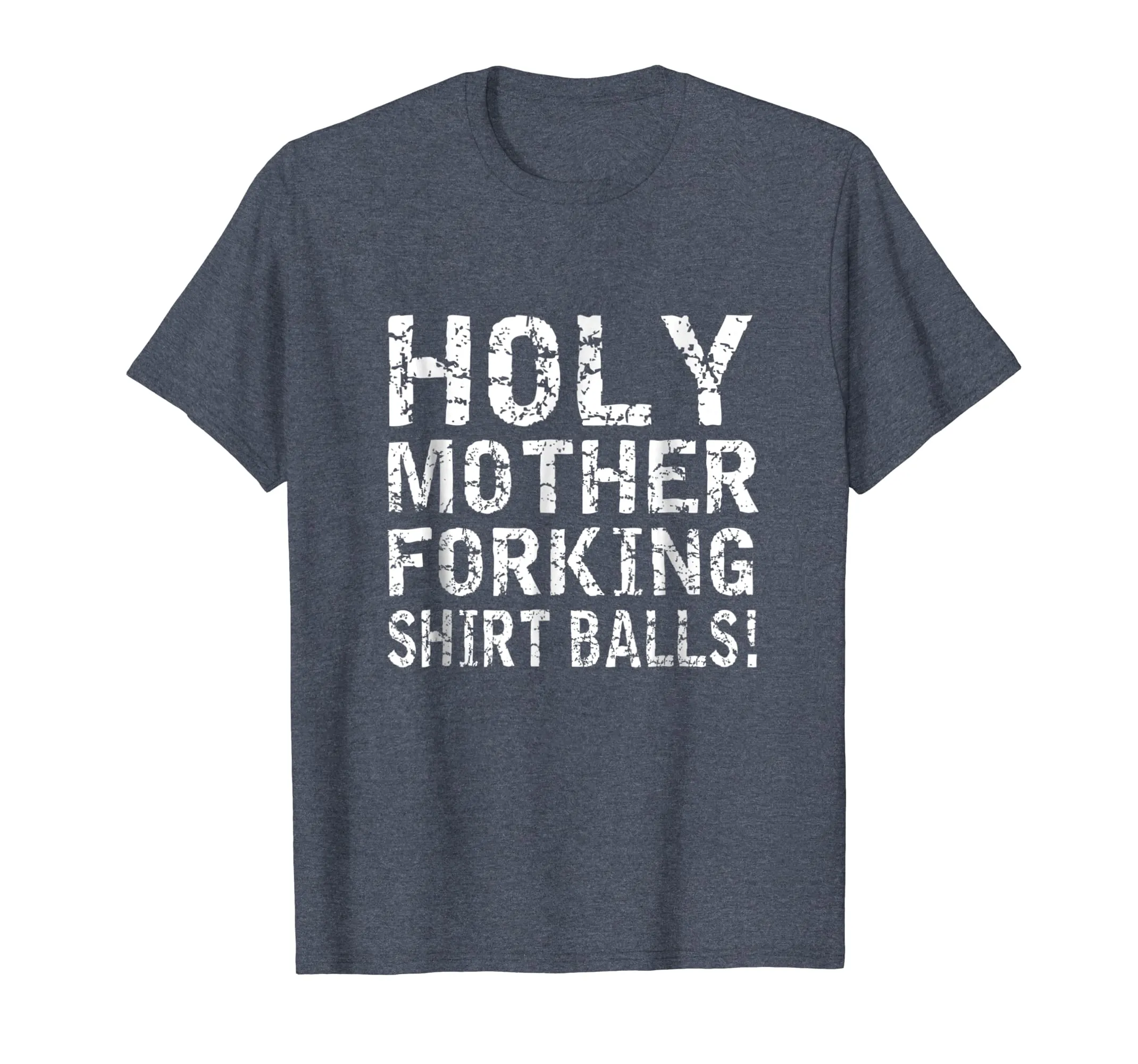 Holy Mother Forking Shirt Balls Funny Bad Place Tee T shirt