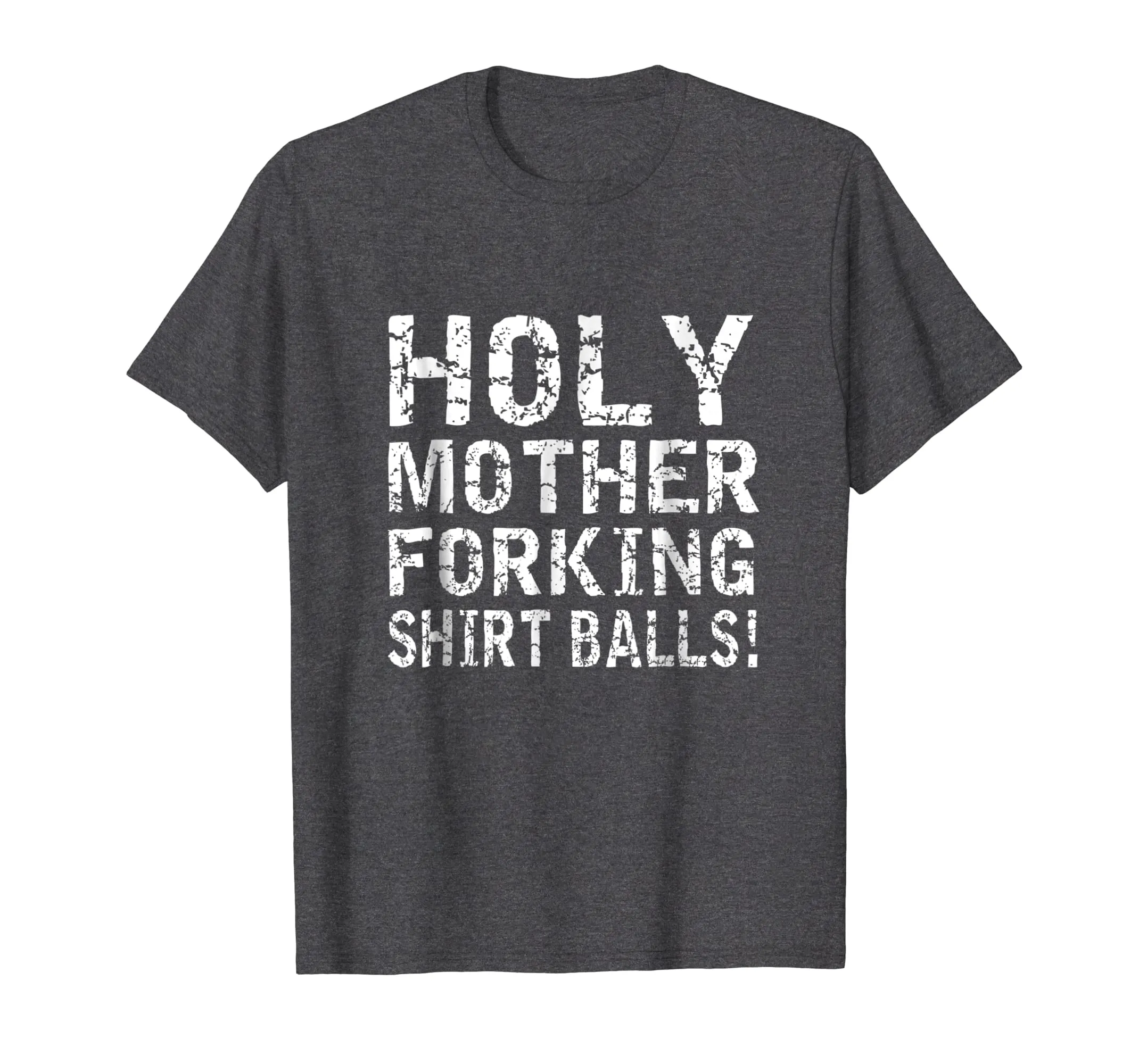 Holy Mother Forking Shirt Balls Funny Bad Place Tee T shirt