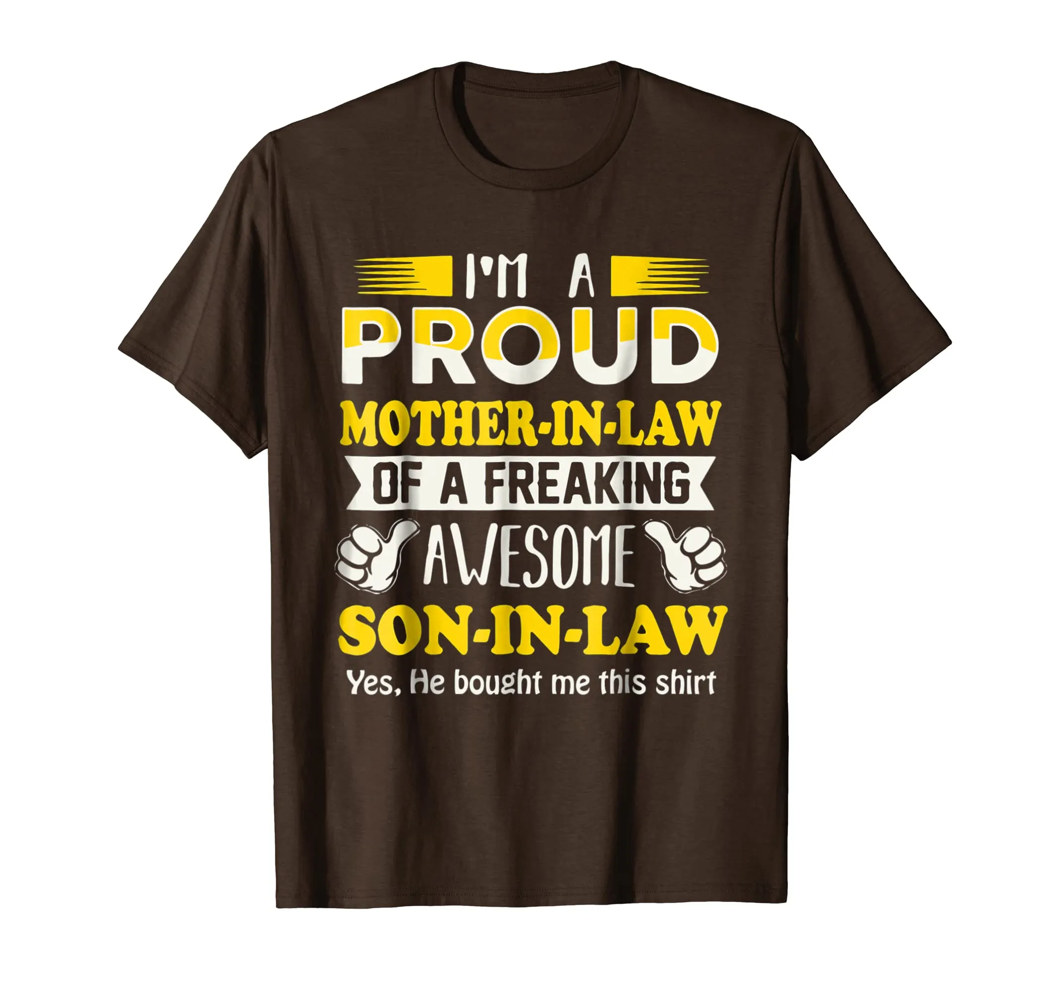 I'm a Proud Mother In Law Freaking Awesome Son Shirt