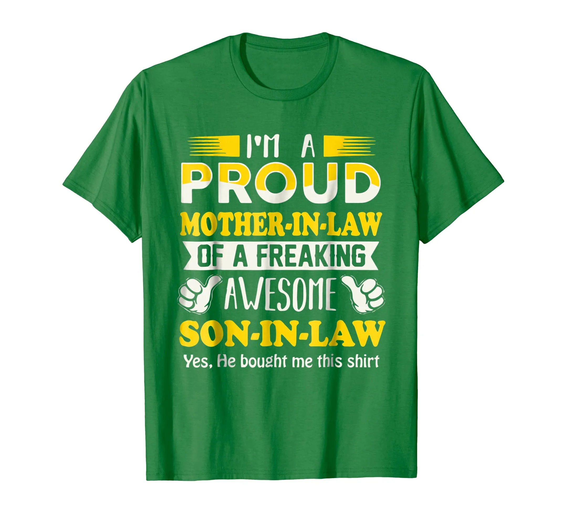 I'm a Proud Mother In Law Freaking Awesome Son Shirt