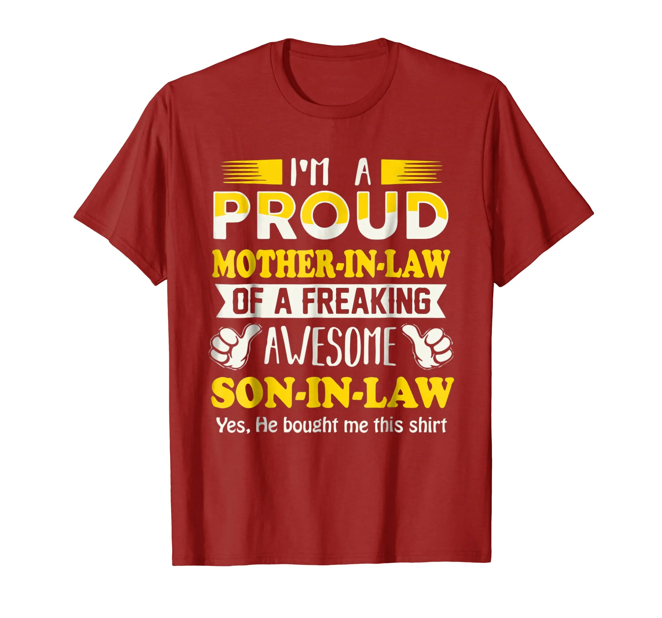 I'm a Proud Mother In Law Freaking Awesome Son Shirt