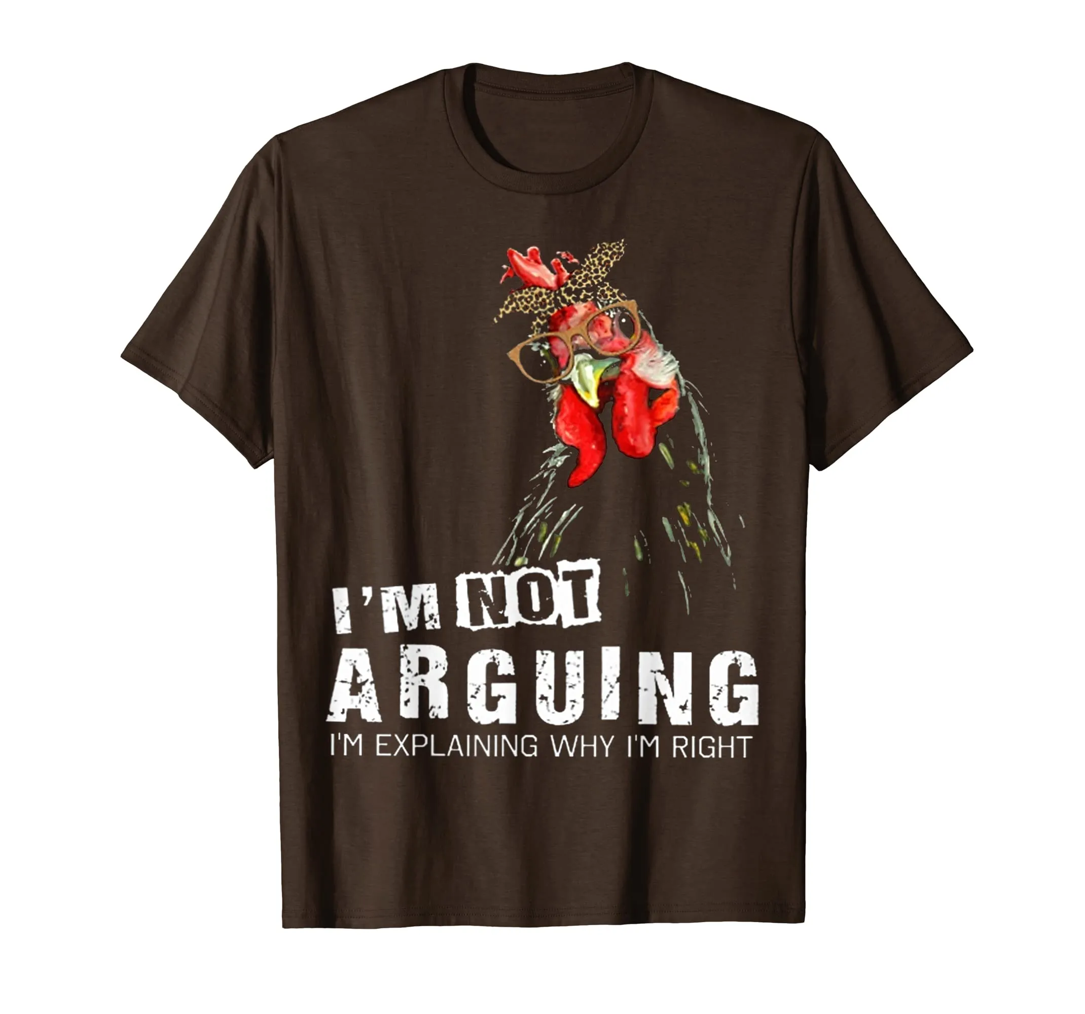 I'm not arguing crazy mother chicken-Chicken shirt
