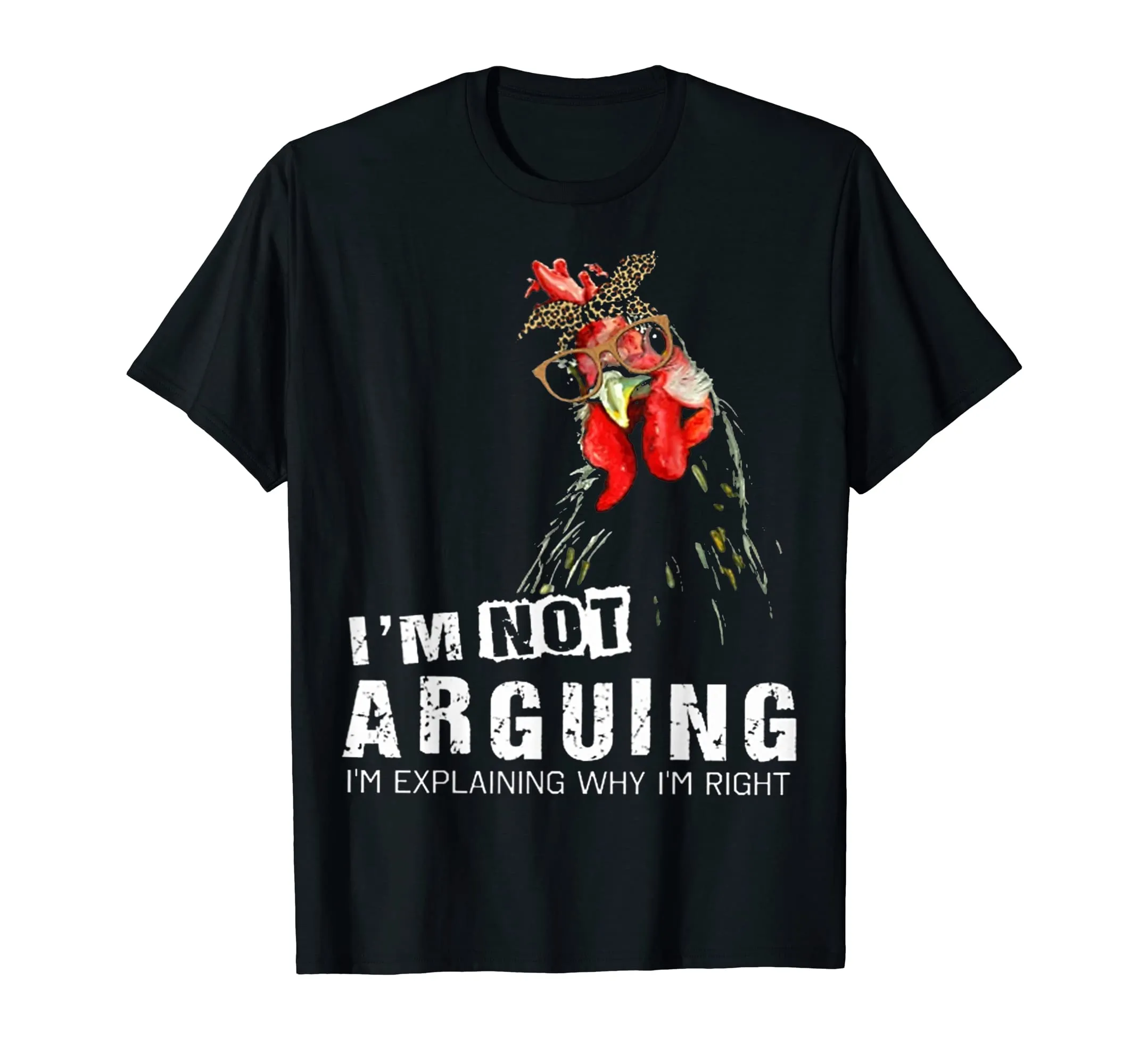 I'm not arguing crazy mother chicken-Chicken shirt