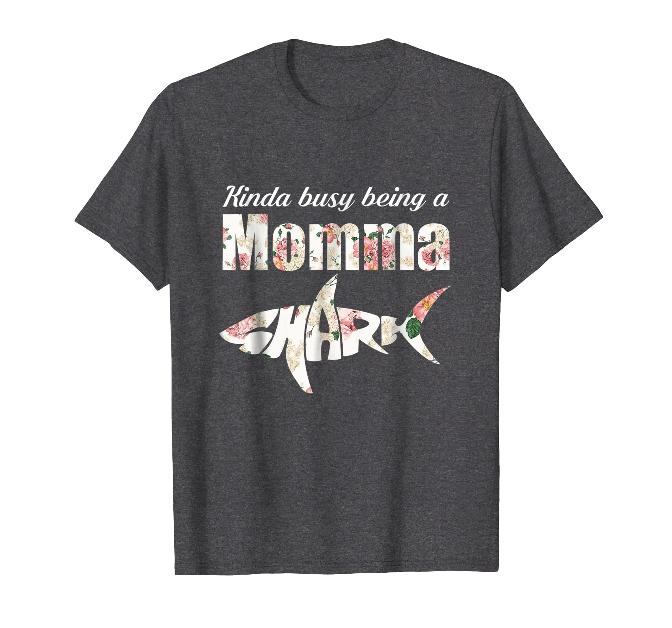 Kinda Busy being a Momma Shark Funny T-Shirt Mother Mama