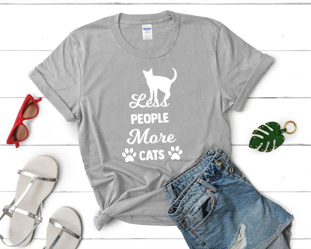 Less People More Cats Woman T Shirt.
