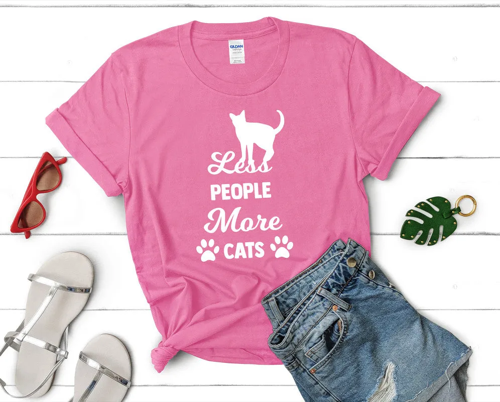 Less People More Cats Woman T Shirt.