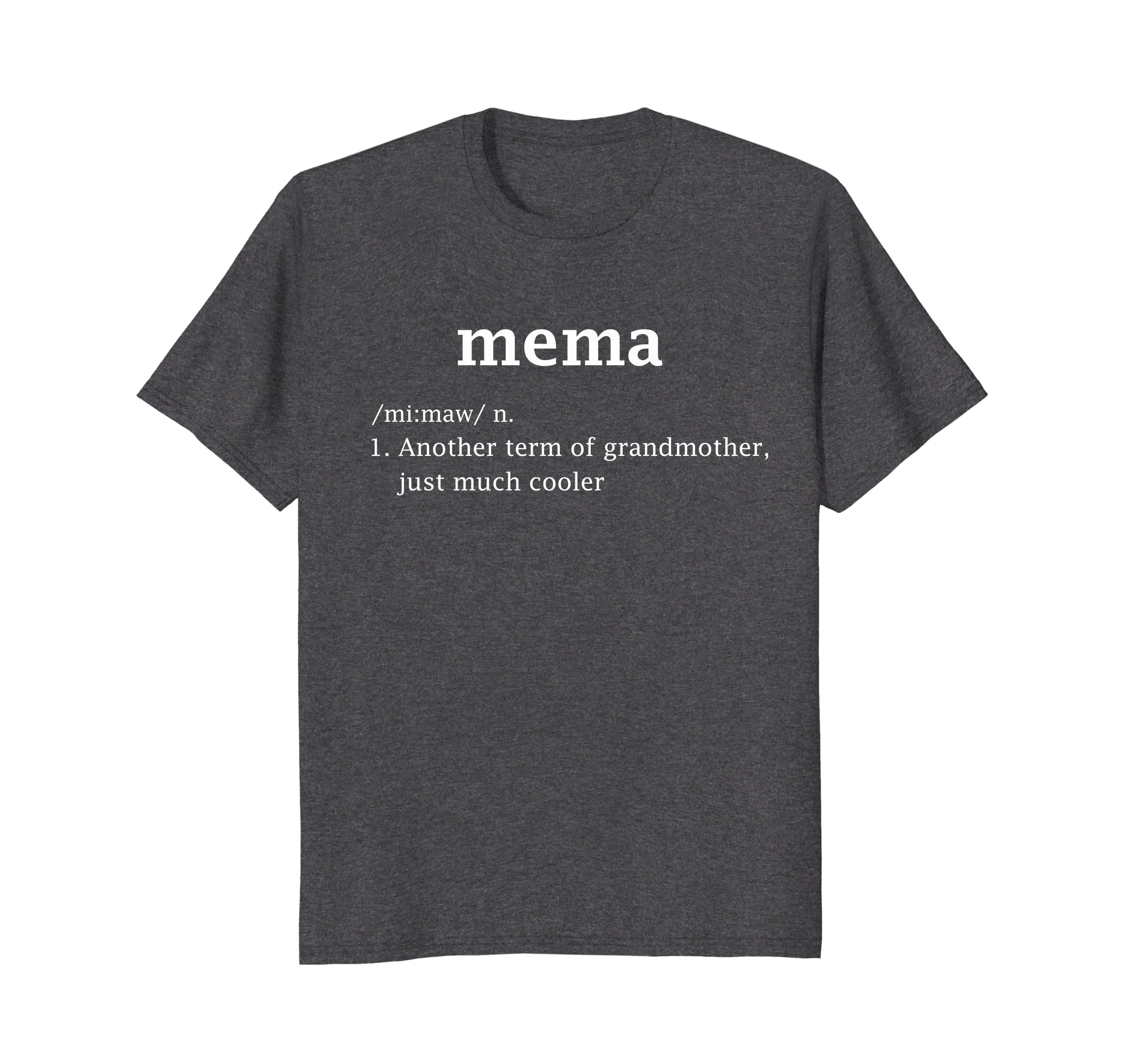 Mema Definition Funny Grandma Mother Day Women Gifts T-Shirt
