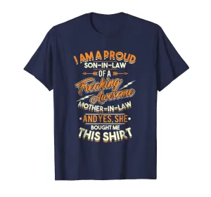 Mens Proud Son In Law Of A Freaking Awesome Mother In Law T-Shirt