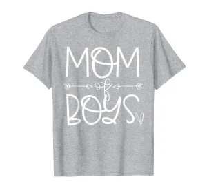 Mom of Boys Shirt Boy Mother Funny Mom Sayings Arrow