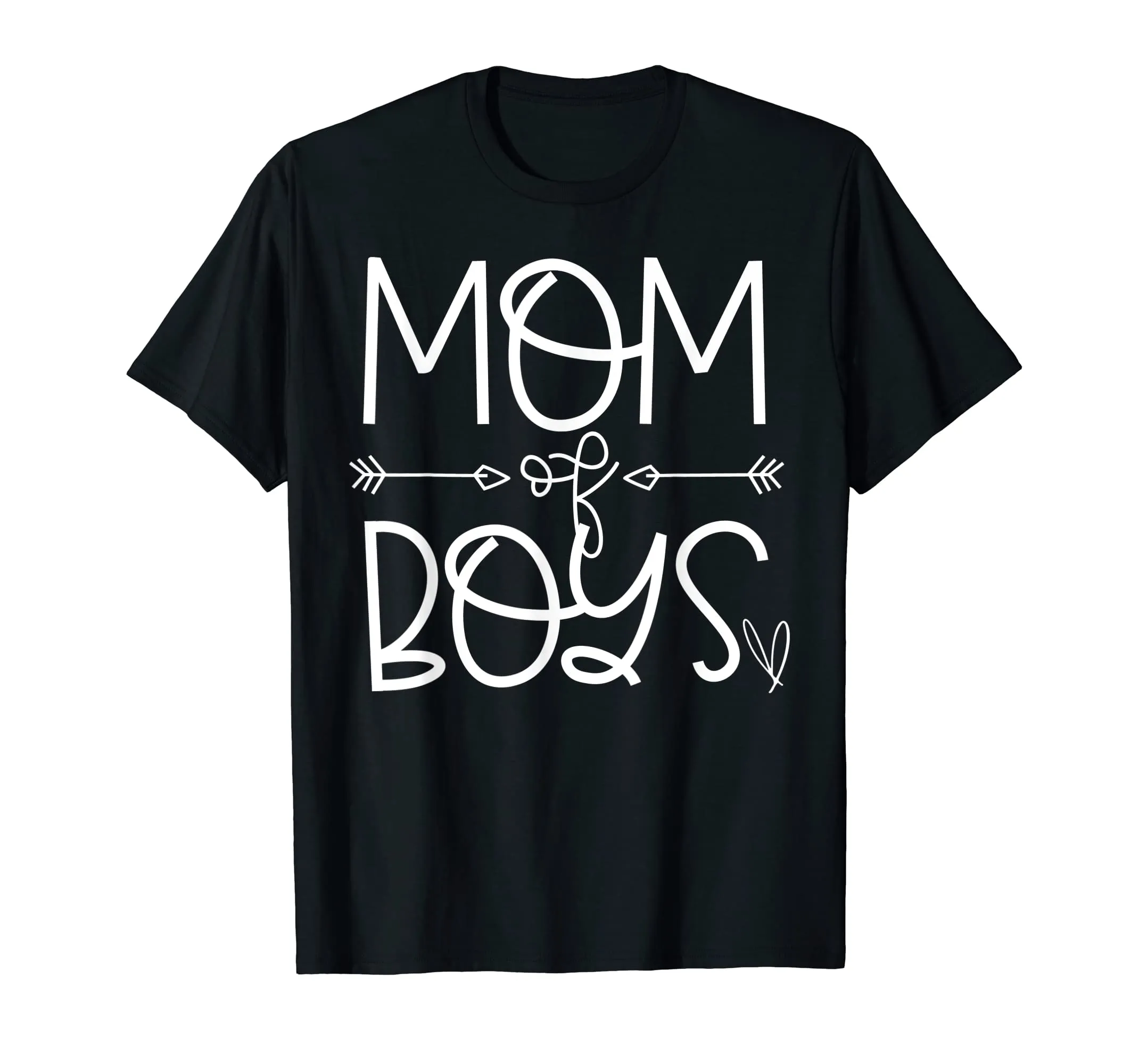 Mom of Boys Shirt Boy Mother Funny Mom Sayings Arrow