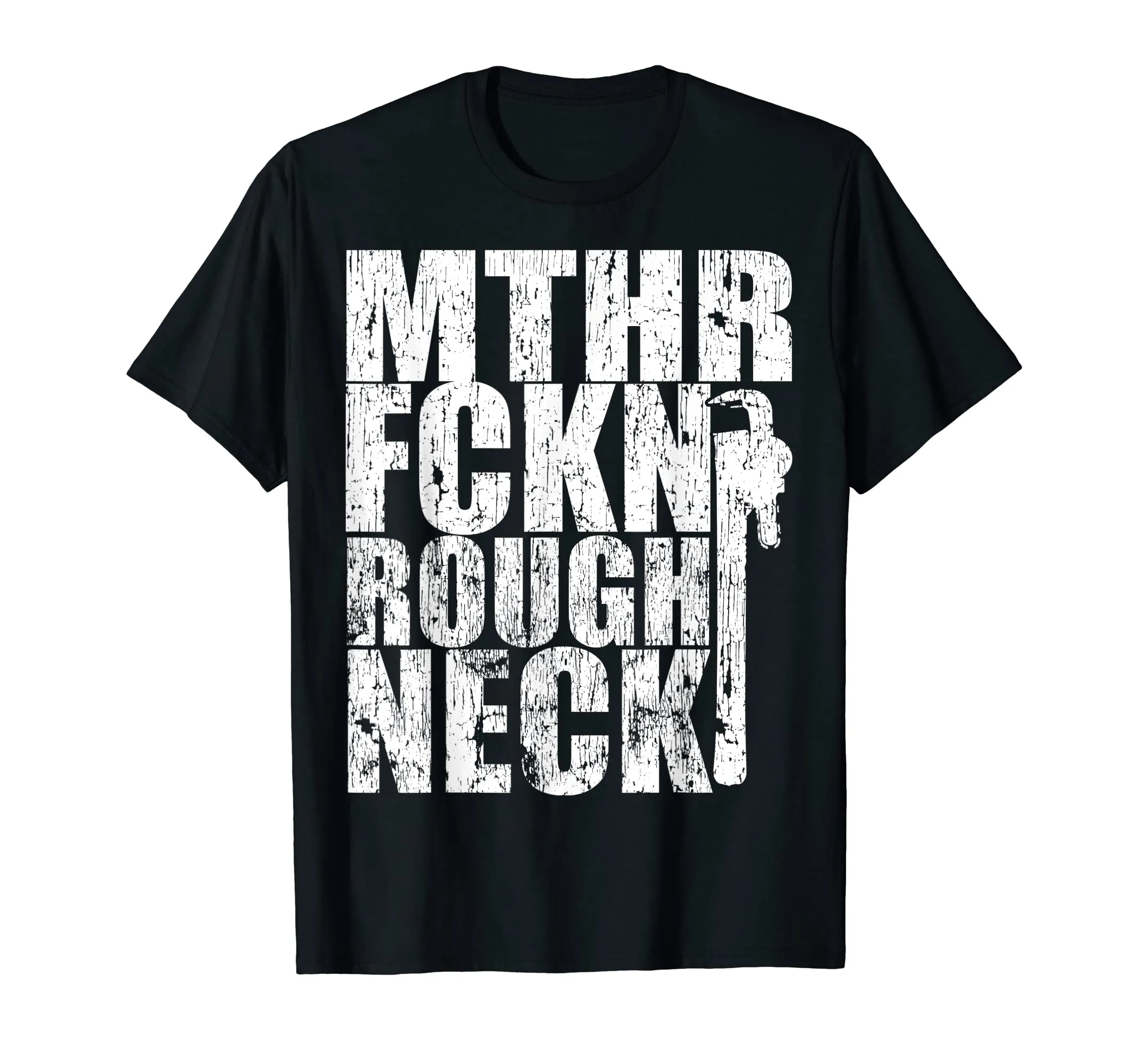 Mother effing roughneck funny shirt