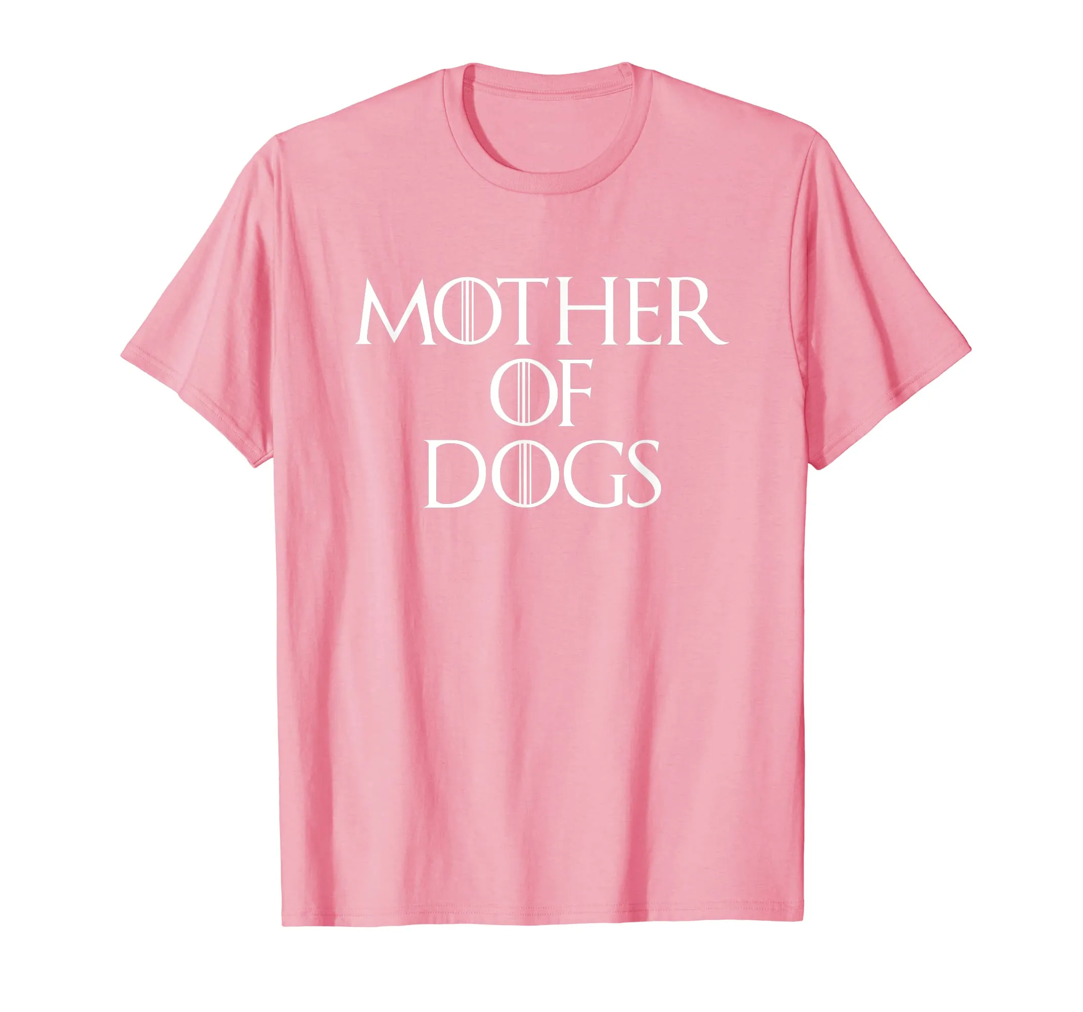Mother Of Dogs Sarcastic Novelty Gift Funny T Shirt
