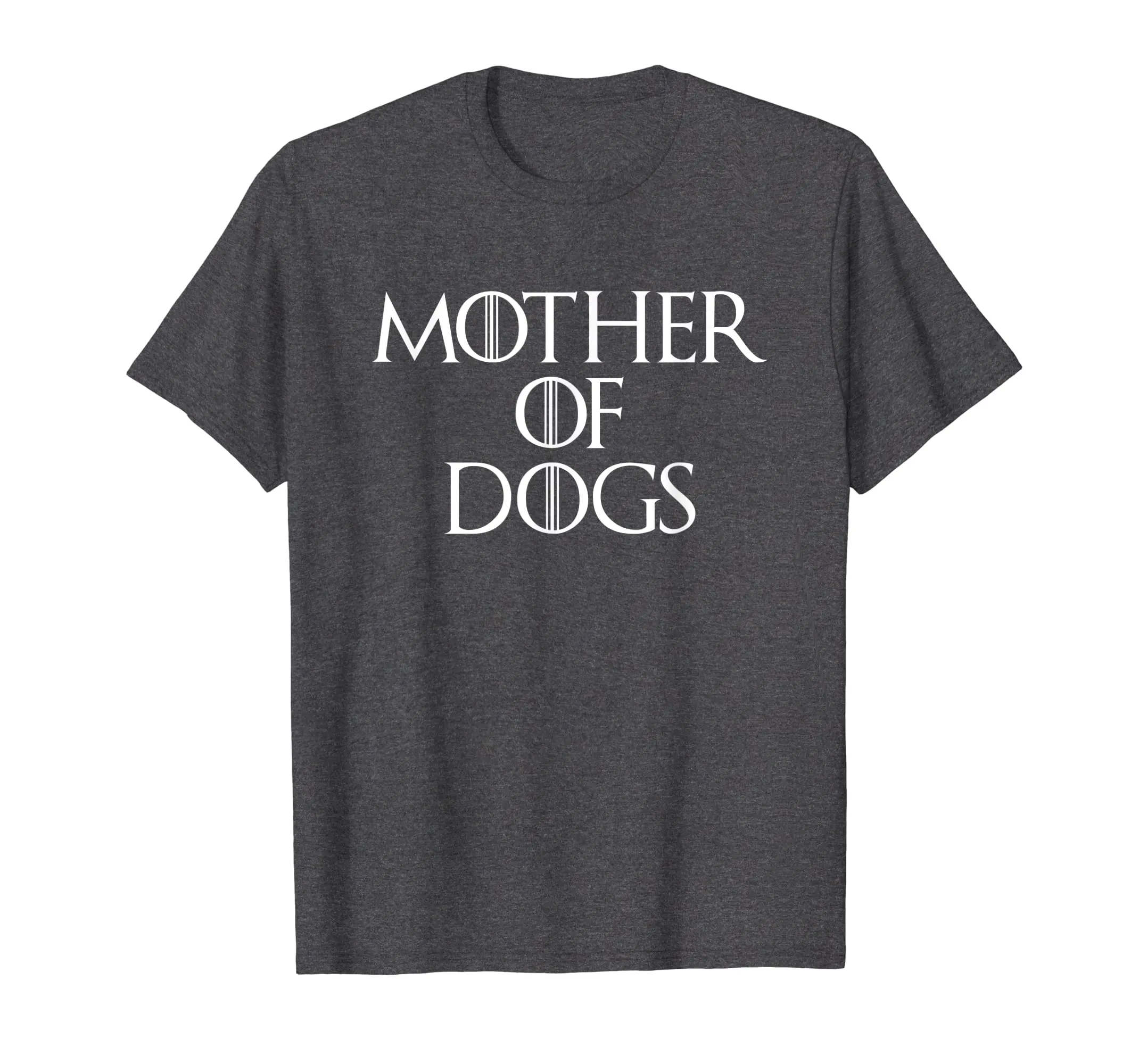 Mother Of Dogs Sarcastic Novelty Gift Funny T Shirt