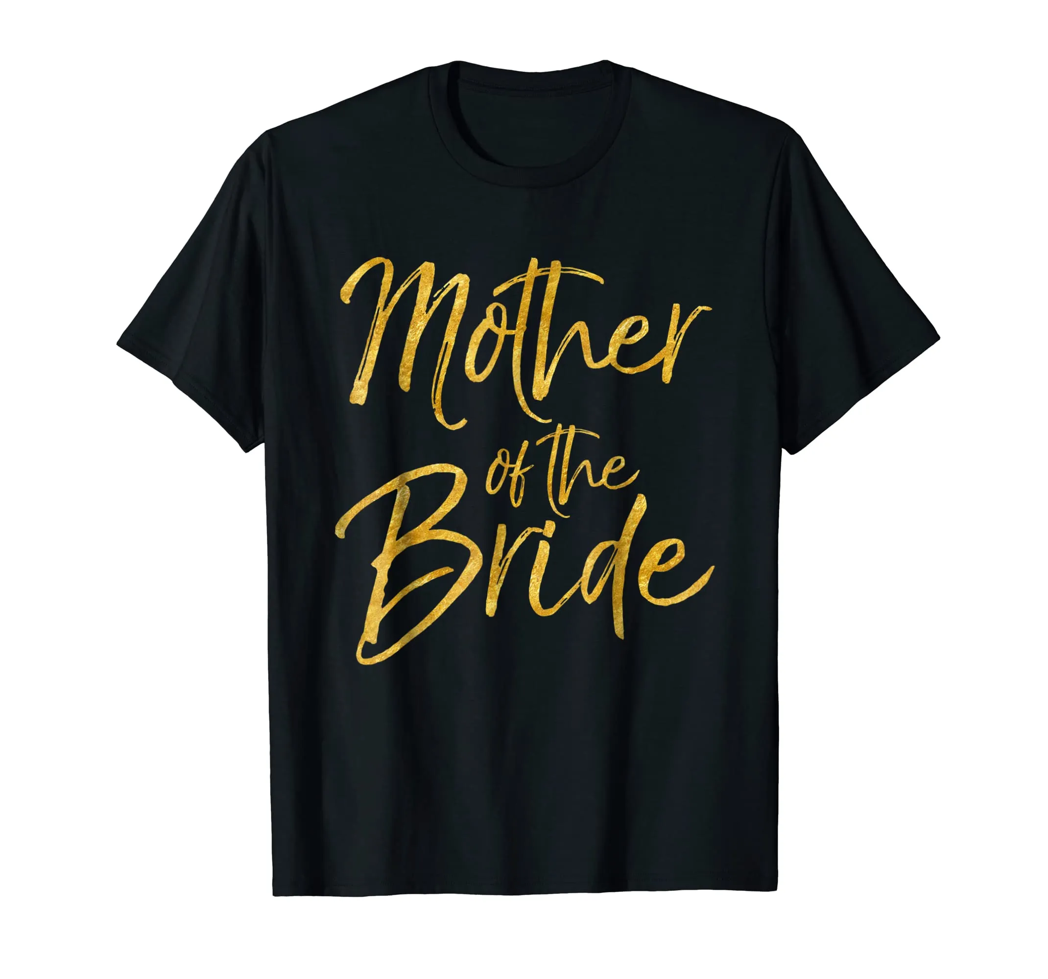 Mother of the Bride Shirt Cute Gold Bridal Mom Gift Shirt