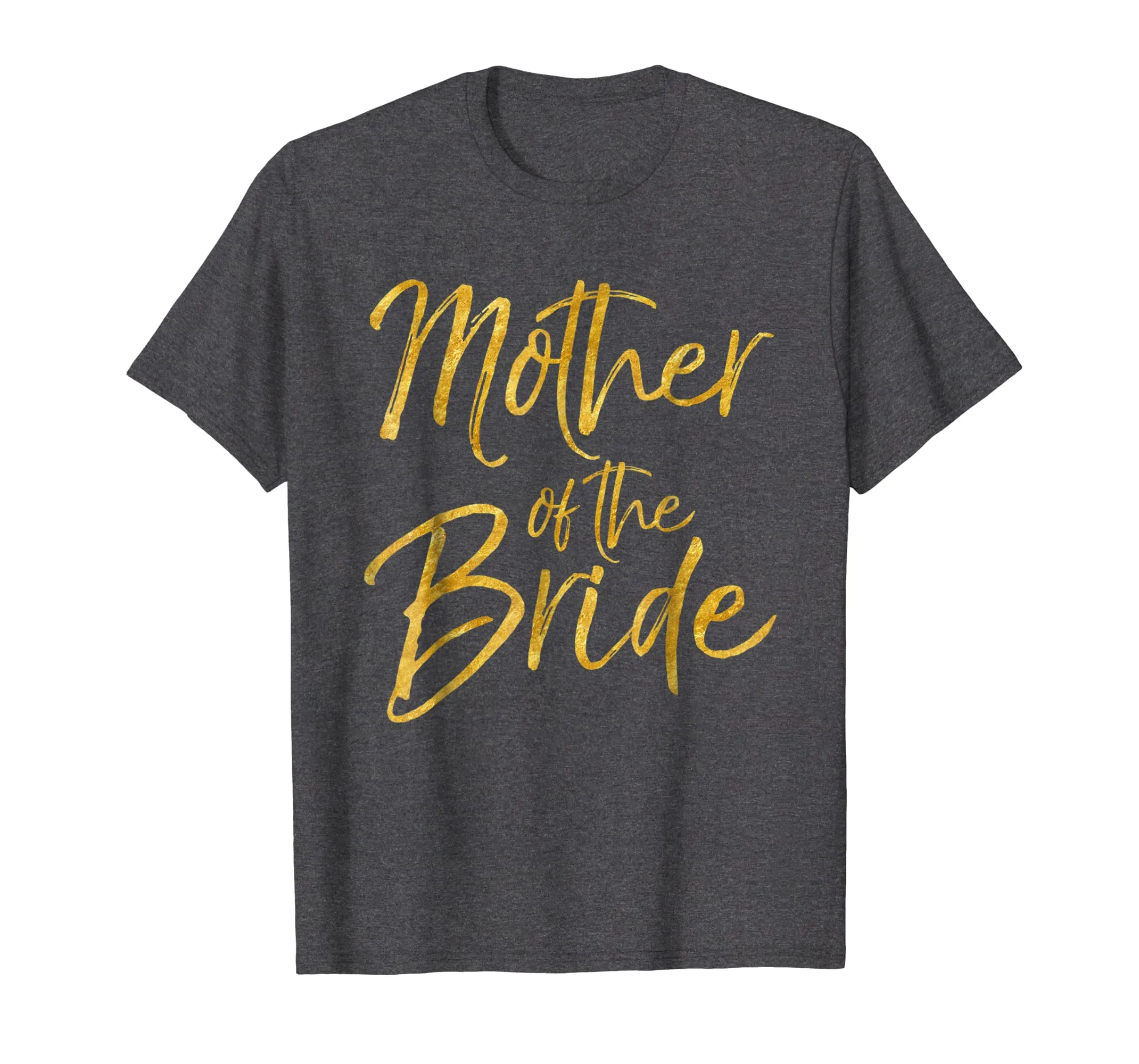 Mother of the Bride Shirt Cute Gold Bridal Mom Gift Shirt
