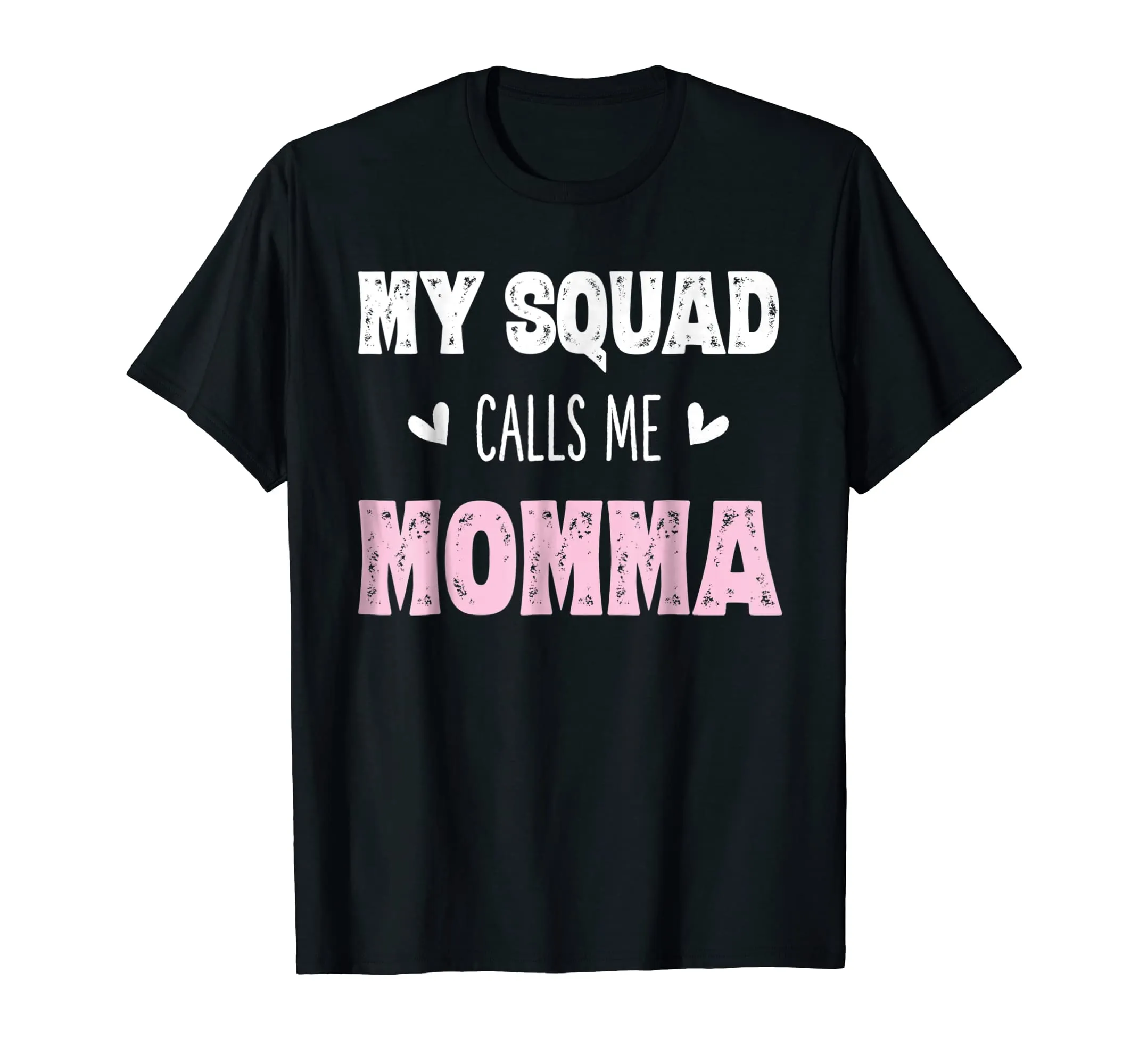 My Squad Calls Me Momma Shirt Mom Mother Gifts from Daughter