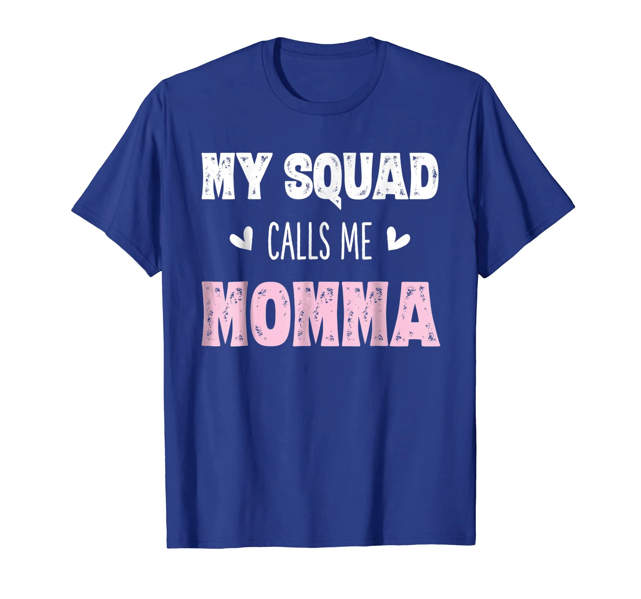My Squad Calls Me Momma Shirt Mom Mother Gifts from Daughter