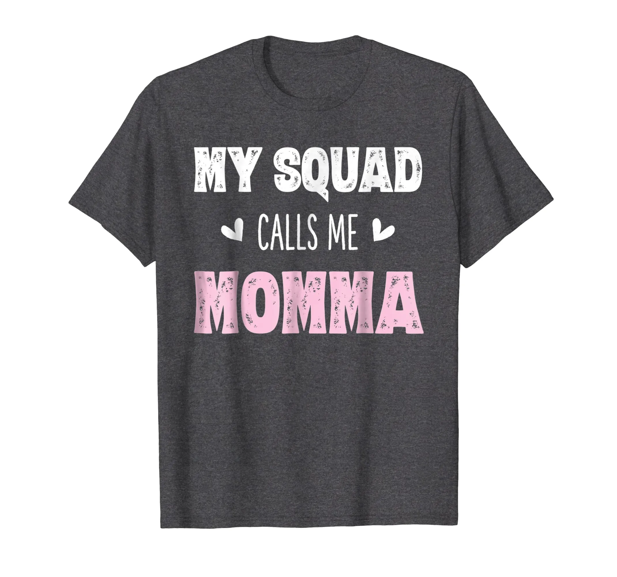 My Squad Calls Me Momma Shirt Mom Mother Gifts from Daughter