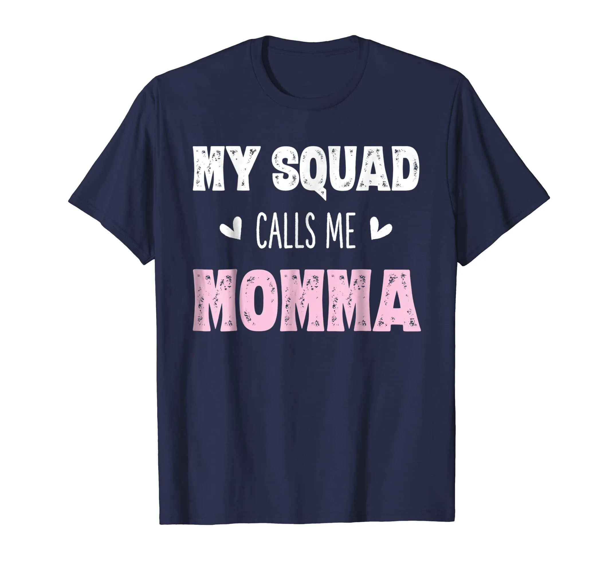 My Squad Calls Me Momma Shirt Mom Mother Gifts from Daughter