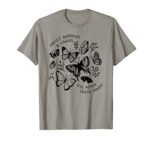 Protect butterflies and flowers give mother earth power