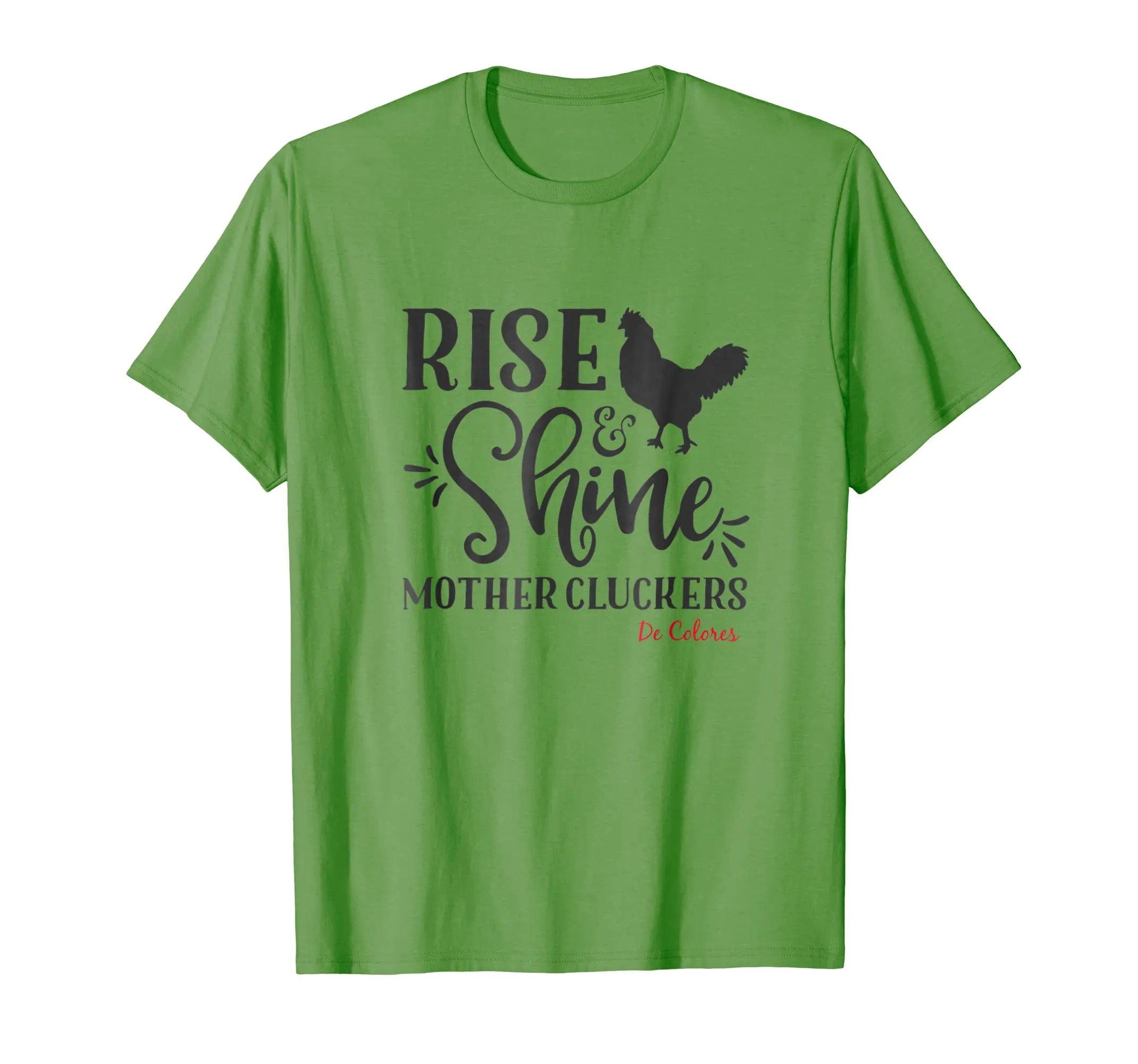 Rise and Shine Mother Cluckers De Colores Shirt