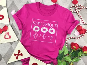 Stay Unique Graphic T #272