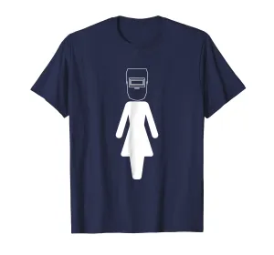 Welder Woman Girl T-shirt Welding Wife Mother Tee Gift